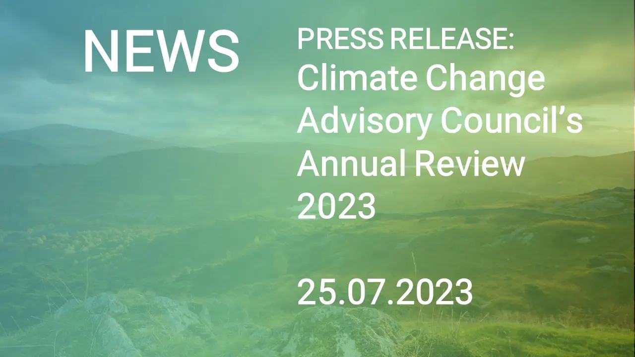 PRESS RELEASE: Climate Change Advisory Council's Annual Review 2023
